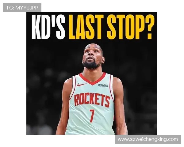 杜兰特与火箭续约前景分析及合同金额预测